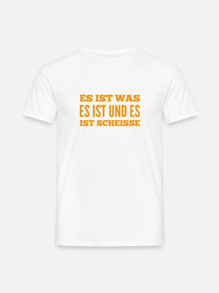 es ist was es ist - Männer T-Shirt - Weiß