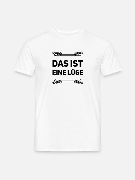 Lügen überall - Männer T-Shirt - Weiß