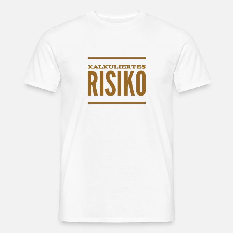 kalkuliertes Risiko - Männer T-Shirt - Weiß