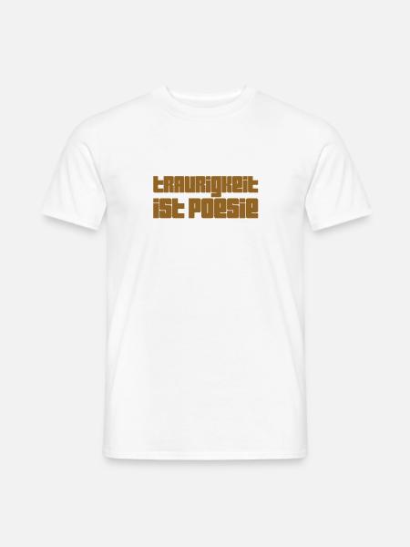 Trauer ist wundervoll - Männer T-Shirt - Weiß