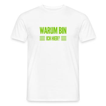 was mache ich denn hier? - Männer T-Shirt - Weiß - Vorne - AI Model Male 178 dark (178cm)