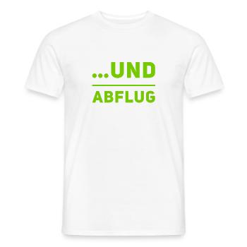 und Abflug - Männer T-Shirt - Weiß - Vorne - AI Model Male 178 dark (178cm)