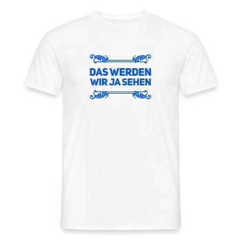 mal kucken - Männer T-Shirt - Weiß - Vorne - AI Model Male 178 dark (178cm)