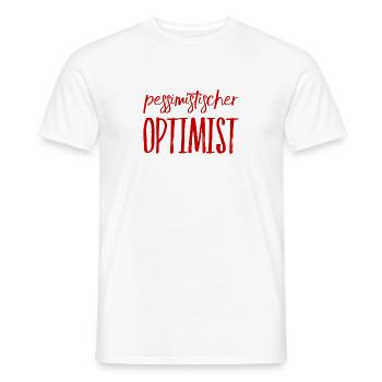 so sieht ein pessimistischer Optimist aus - Männer T-Shirt - Weiß - Vorne - AI Model Male 178 dark (178cm)