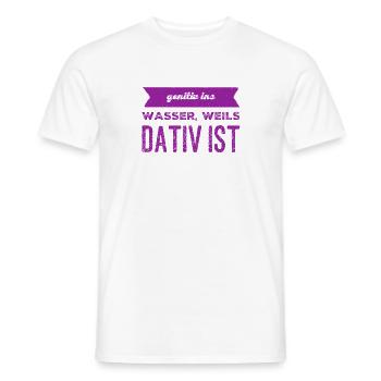 weils Dativ ist - Männer T-Shirt - Weiß - Vorne - AI Model Male 178 dark (178cm)