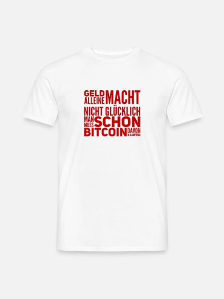 nur BITCOIN macht glücklich - Männer T-Shirt - Weiß