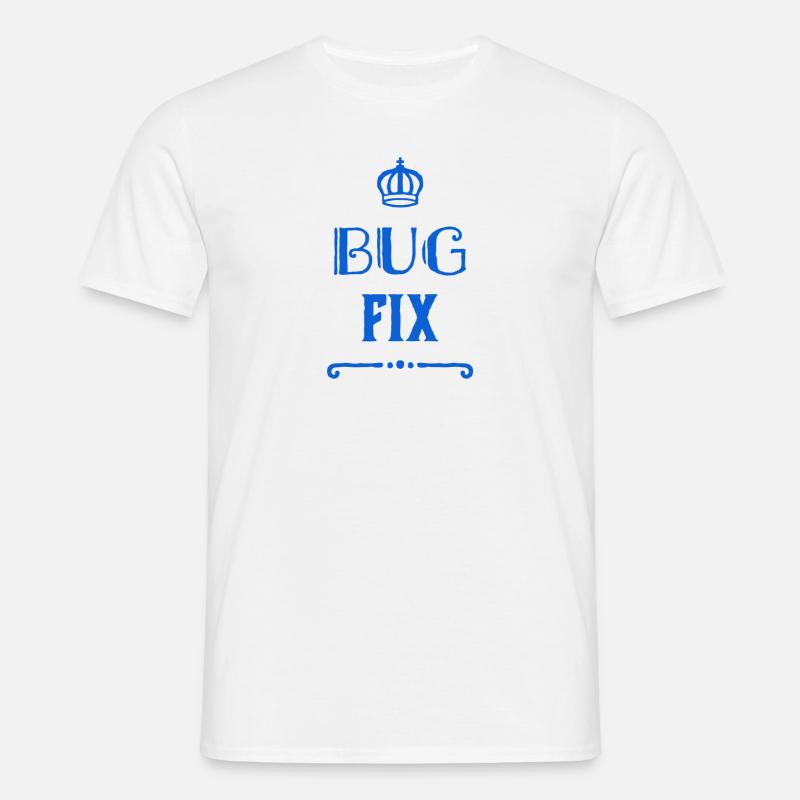 Bugfix geht immer - Männer T-Shirt - Weiß