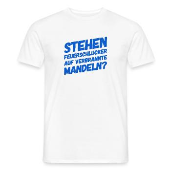 auf was stehen Feuerschlucker? - Männer T-Shirt - Weiß - Vorne - AI Model Male 178 dark (178cm)
