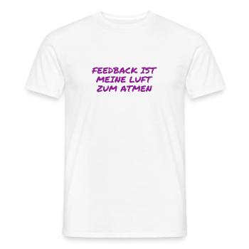 Feedback ist genial - Männer T-Shirt - Weiß - Vorne - AI Model Male 178 dark (178cm)