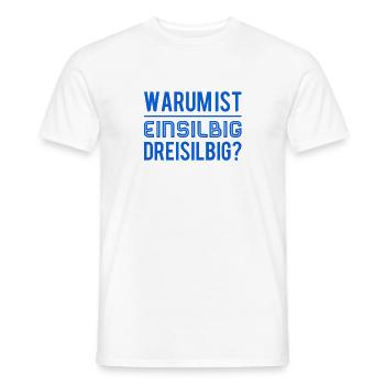 warum ist das so? - Männer T-Shirt - Weiß - Vorne - AI Model Male 178 dark (178cm)