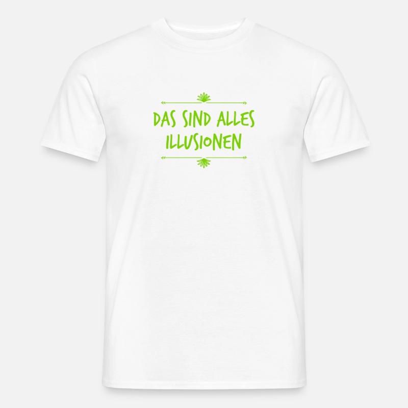 lass dich nicht täuschen - Männer T-Shirt - Weiß