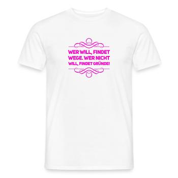 wer will, findet Wege - Männer T-Shirt - Weiß - Vorne - AI Model Male 178 dark (178cm)