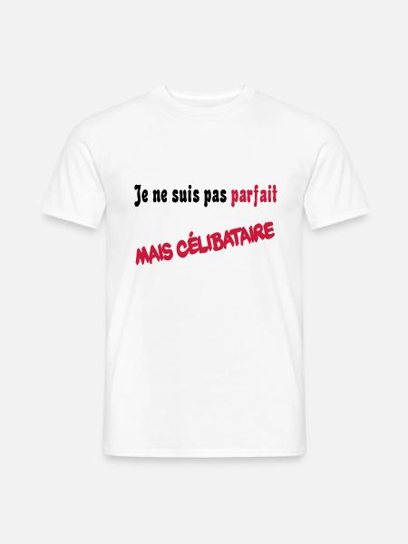 Je ne suis pas parfait mais celibataire - T-shirt homme - blanc