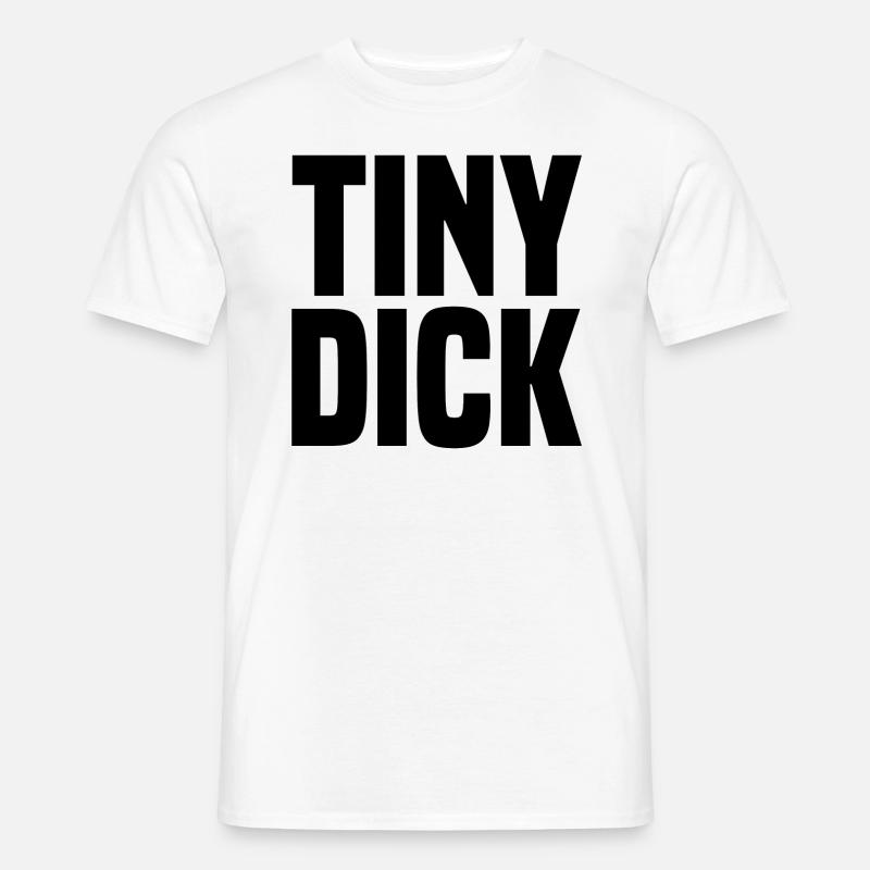 Tiny Dick big black - Männer T-Shirt - Weiß