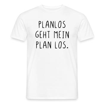 Planlos geht mein Plan los - Männer T-Shirt - Weiß - Vorne - AI Model Male 178 dark (178cm)