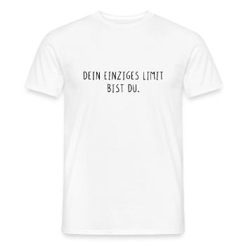 Dein einziges Limit bist du - Männer T-Shirt - Weiß - Vorne - AI Model Male 178 dark (178cm)