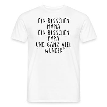 Ein bisschen Mama und Papa und ganz viel Wunder - Männer T-Shirt - Weiß - Vorne - AI Model Male 178 dark (178cm)