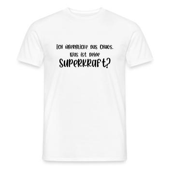 Ich überblicke das Chaos was ist deine Superkraft - Männer T-Shirt - Weiß - Vorne - AI Model Male 178 dark (178cm)