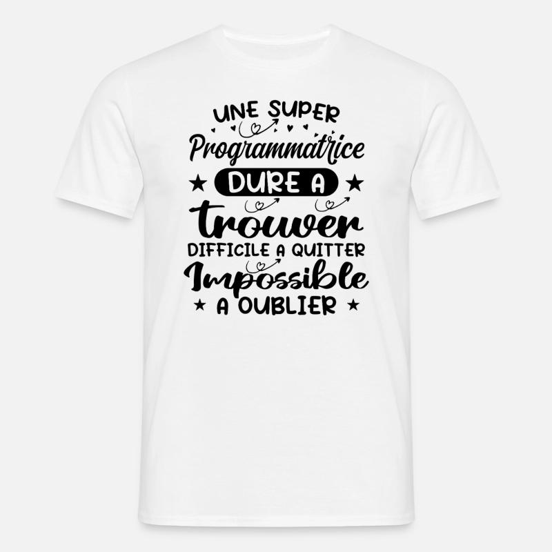 Une Super Programmatrice - Cadeau programmatrice - T-shirt Homme - blanc