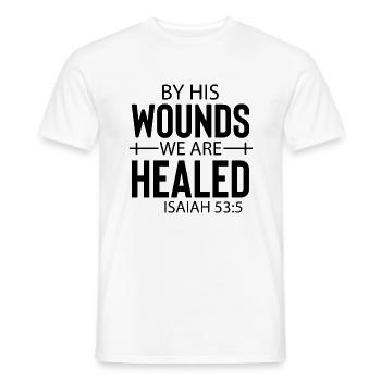 By His Wounds We Are Healed Isaiah 53:5 - Männer T-Shirt - Weiß - Vorne - AI Model Male 178 dark (178cm)