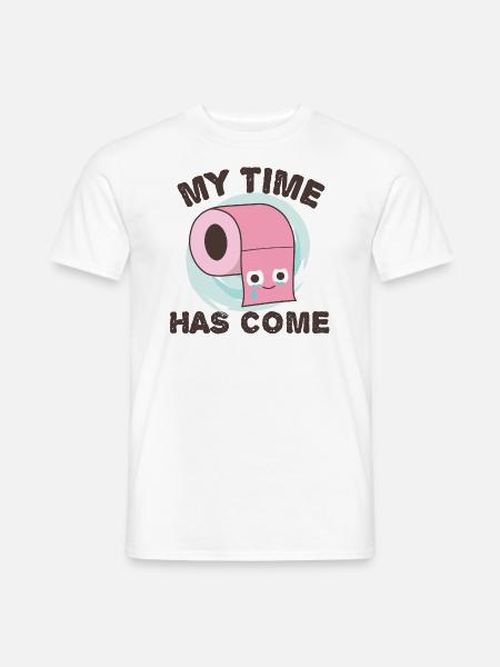 Carta igienica "Il mio tempo è arrivato", divertente scherzo wc - T-shirt uomo - bianco
