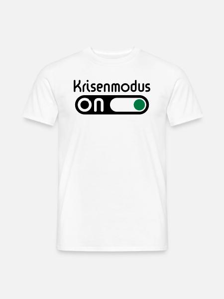 Krisenmodus On (Pos) - Männer T-Shirt - Weiß