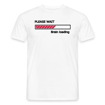 Please wait Brain loading Ladebalken Loading Bar - Männer T-Shirt - Weiß - Vorne - AI Model Male 178 dark (178cm)
