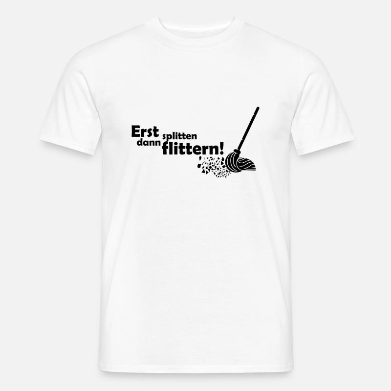 Erst splittern dann flittern Polterabend Geschenk - Männer T-Shirt - Weiß