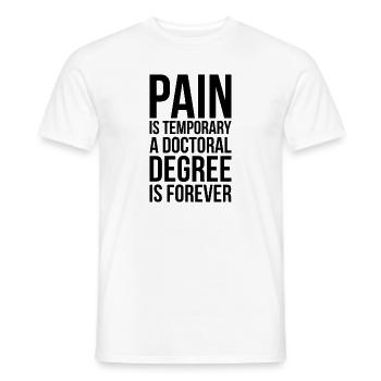 Doctoral Degree is Forever phd final cadeau - T-shirt homme - blanc - Devant - AI Model Male 178 dark (178cm)
