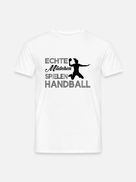 Echte Maedchen spielen Handball Geschenk - Männer T-Shirt - Weiß
