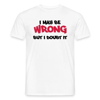 I may be wrong, but I doubt it - T-shirt homme - blanc - Devant - AI Model Male 178 dark (178cm)