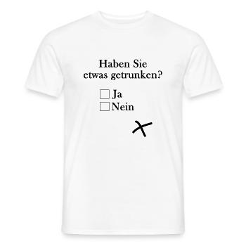 Did you drink something? - Men's T-Shirt - white - Front - AI Model Male 178 dark (178cm)
