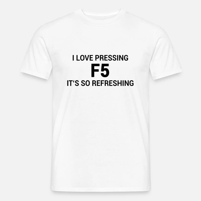 Nerd Witz Webbrowser F5 Refresh - Männer T-Shirt - Weiß