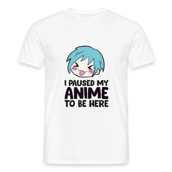 I Paused My Anime To Be Here Funny Animes - Men's T-Shirt - white - Front - AI Model Male 178 dark (178cm)