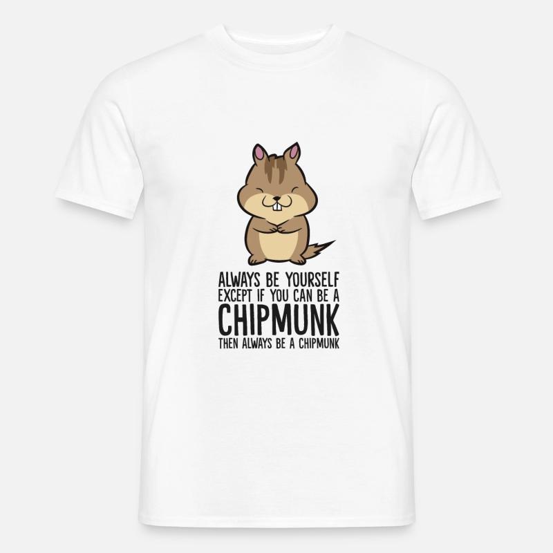 Sei immer du selbst, außer du kannst ein - Männer T-Shirt - Weiß
