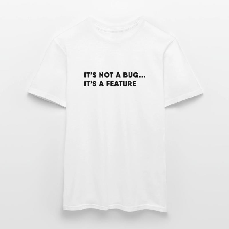 Programmer It's Not A Bug It's A Feature Men’s T-shirt
