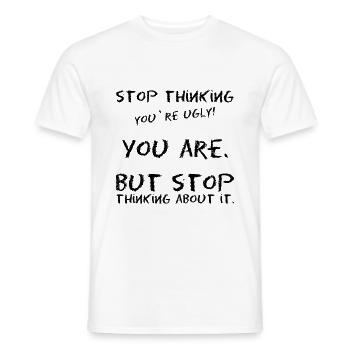 Meme saying self-confidence ugly beauty - Men's T-Shirt - white - Front - AI Model Male 178 dark (178cm)