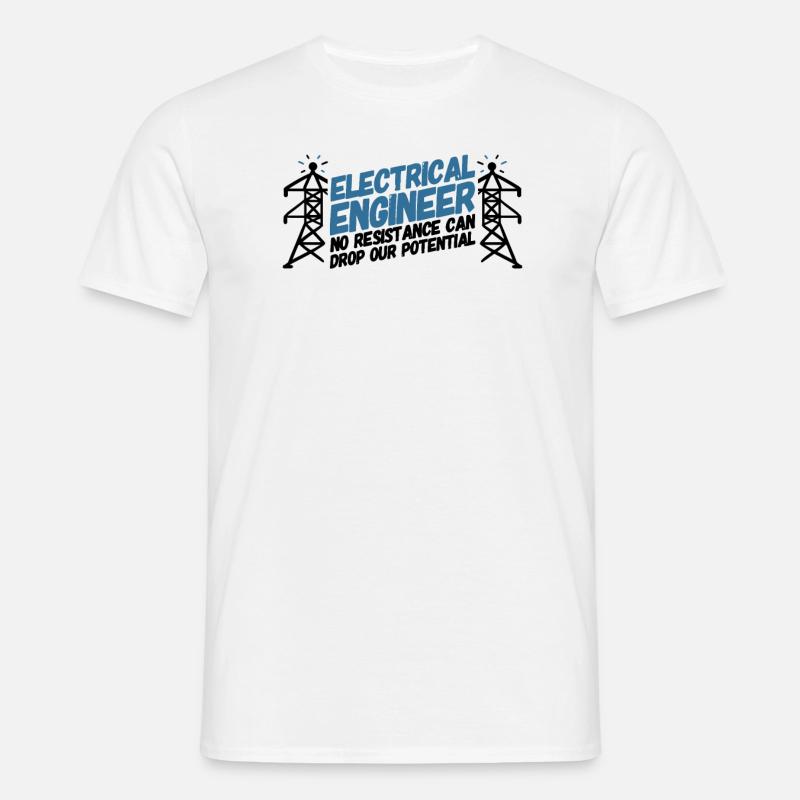 ELECTRICAL ENGINEER: Electrical Engineer Potential - Men's T-Shirt - white
