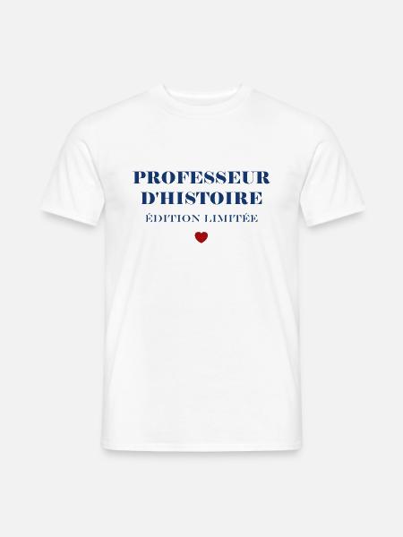 Professeur d'histoire - T-shirt homme - blanc