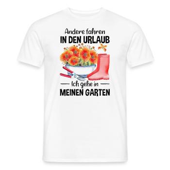 Garten Urlaub Lustiger Spruch Gärtner Geschenkidee - Männer T-Shirt - Weiß - Vorne - AI Model Male 178 dark (178cm)