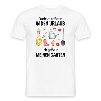 Garten Urlaub Lustiger Spruch Gärtner Geschenkidee - Männer T-Shirt - Weiß - Vorne - AI Model Male 178 dark (178cm)