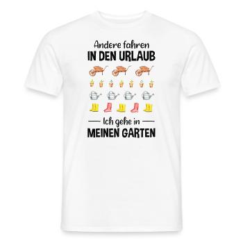 Garten Urlaub Lustiger Spruch Gärtner Geschenkidee - Männer T-Shirt - Weiß - Vorne - AI Model Male 178 dark (178cm)