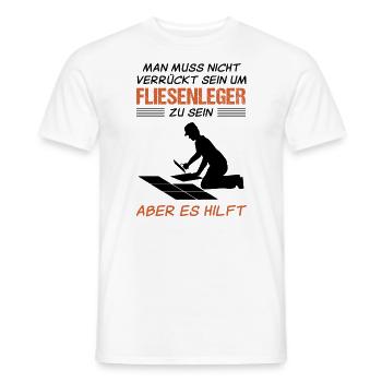 Fliesenleger Lustiger Spruch Handwerker Geschenk - Männer T-Shirt - Weiß - Vorne - AI Model Male 178 dark (178cm)