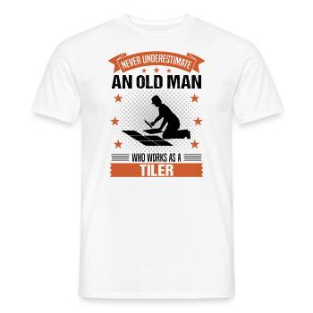 Tiler Old Man Quote Men's Gift - Men's T-Shirt - white - Front - AI Model Male 178 dark (178cm)