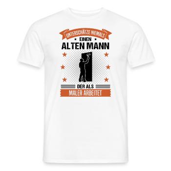 Maler Alter Mann Spruch Herren Geschenk - Männer T-Shirt - Weiß - Vorne - AI Model Male 178 dark (178cm)