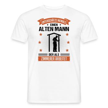 Zimmerer Alter Mann Spruch Herren Geschenk - Männer T-Shirt - Weiß - Vorne - AI Model Male 178 dark (178cm)