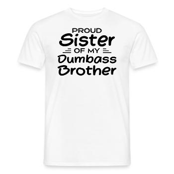 Stolze Schwester meines blöden Bruders - Männer T-Shirt - Weiß - Vorne - AI Model Male 178 dark (178cm)