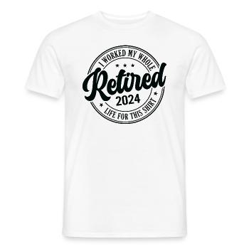 Retired 2024 I Worked My Whole Life For This - Men's T-Shirt - white - Front - AI Model Male 178 dark (178cm)