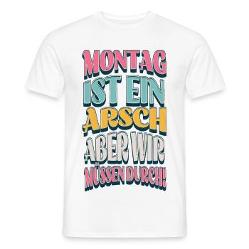 Monday Perseverance with humor - Men's T-Shirt - white - Front - AI Model Male 178 dark (178cm)