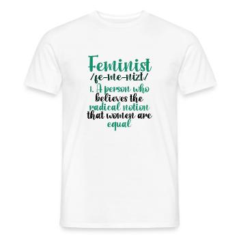 Feminismus Geschenk Radikale Vorstellung Frauen sind gleich - Männer T-Shirt - Weiß - Vorne - AI Model Male 178 dark (178cm)